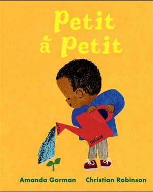 Petit à petit - Amanda Gorman