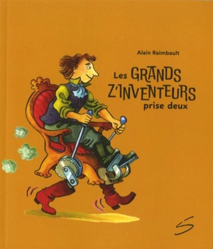 Les grands z'inventeurs prise deux 177 - Alain Raimbault