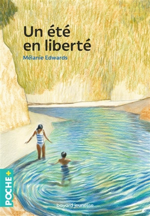 Un été en liberté - Mélanie Edwards