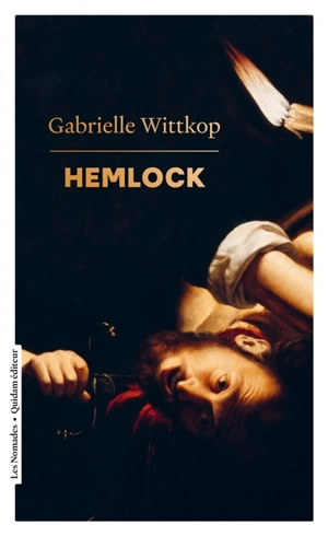 Hemlock : à travers les meurtrières - Gabrielle Wittkop-Ménardeau