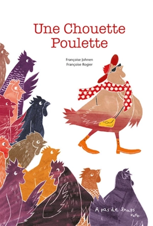 Une chouette poulette - Françoise Johnen