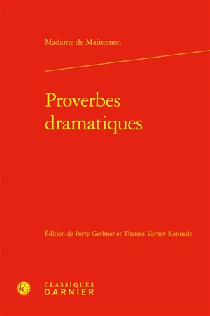 Proverbes dramatiques - Françoise d'Aubigné marquise de Maintenon