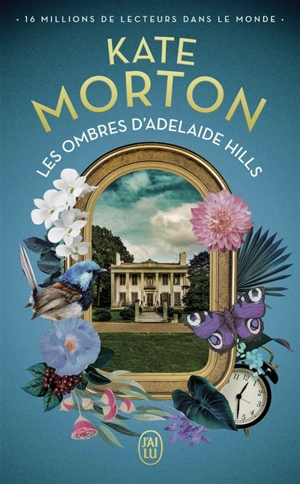 Les ombres d'Adelaide Hills - Kate Morton