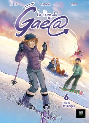 Le blog de Gaea. Vol. 6. L'arène des neiges - Anne-Laure Jarnet