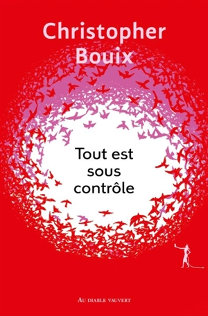 Tout est sous contrôle - Christopher Bouix