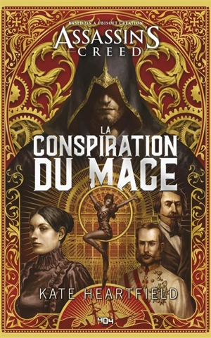 Assassin's creed. La conspiration du mage - Kate Heartfield