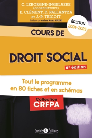 Cours de droit social 2024-2025 : tout le programme en 80 fiches et en schémas - Emmanuelle Clément