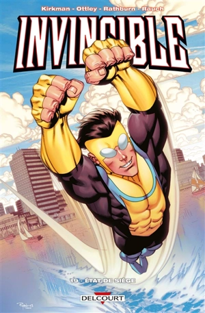 Invincible. Vol. 19. Etat de siège - Robert Kirkman