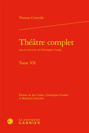 Théâtre complet. Vol. 7 - Thomas Corneille