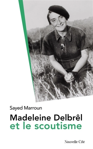 Madeleine Delbrêl et le scoutisme - Sayed Marroun