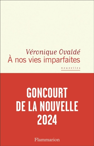 A nos vies imparfaites - Véronique Ovaldé