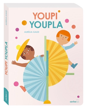 Youpi youpla - Aurélia Gaud
