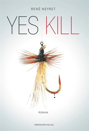 Yes kill - René Neyret