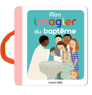 Mon imagier du baptême - Anne-Sophie Du Bouëtiez