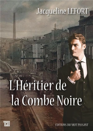 L'héritier de la Combe noire - Jacqueline Lefort