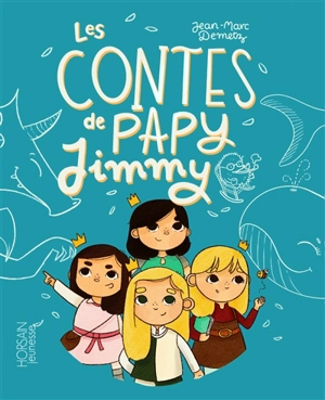 Les contes de papy Jimmy - Jean-Marc Demetz