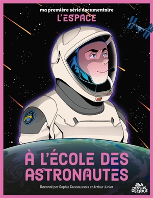 A l'école des astronautes - Sophie Dussaussois