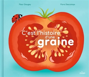 C'est l'histoire d'une graine - Fleur Daugey