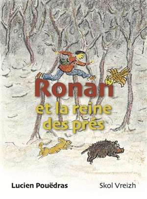 Ronan et la reine des prés - Lucien Pouëdras