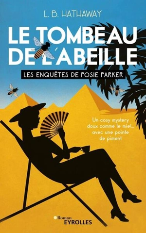 Les enquêtes de Posie Parker. Vol. 2. Le tombeau de l'abeille - L.B. Hathaway