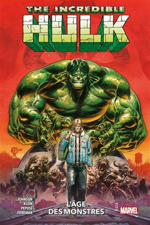 Incredible Hulk. Vol. 1. L'âge des monstres - David Pepose