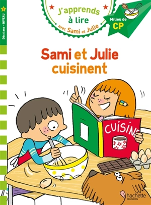 Sami et Julie cuisinent : milieu de CP, niveau 2 - Sylvie Baudet
