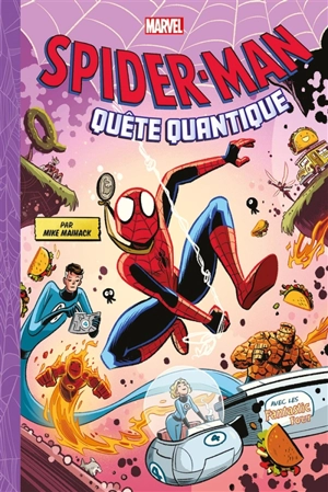 Spider-Man : quête quantique : avec les Fantastic four - Mike Maihack