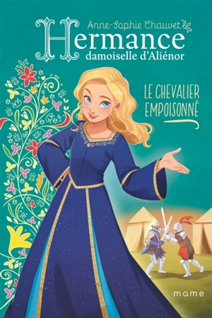 Hermance, damoiselle d'Aliénor. Vol. 2. Le chevalier empoisonné - Anne-Sophie Chauvet