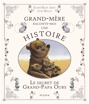 Le secret de grand-papa Ours - Karine-Marie Amiot