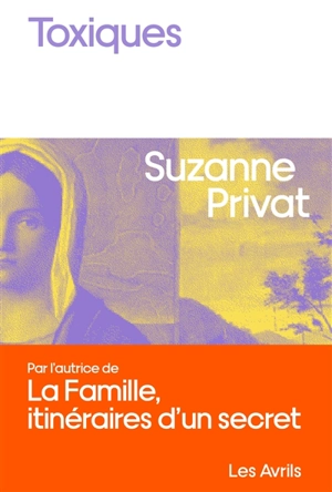 Toxiques - Suzanne Privat