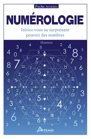 Numérologie : initiez-vous au surprenant pouvoir des nombres - Haumea