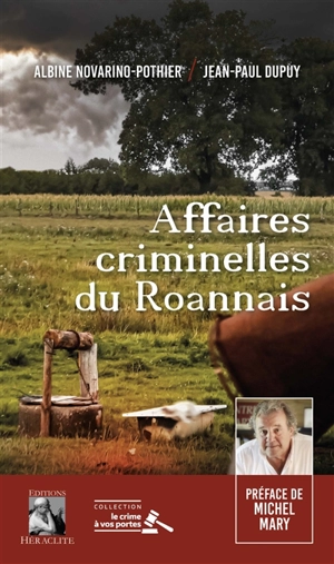 Affaires criminelles du Roannais - Albine Novarino-Pothier