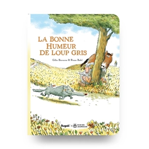 La bonne humeur de Loup gris - Gilles Bizouerne