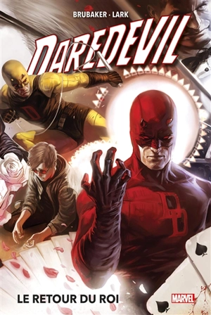 Daredevil. Vol. 3. Le retour du roi - Ed Brubaker