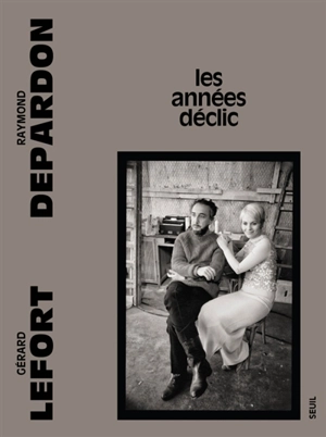 Les années déclic - Raymond Depardon