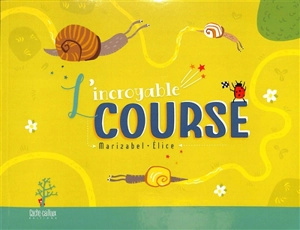 L'incroyable course - Marizabel