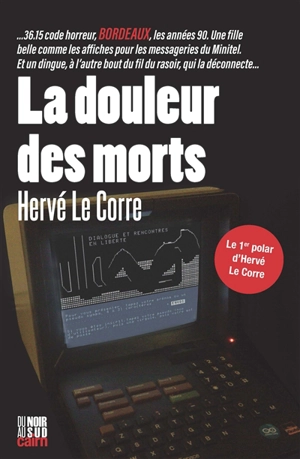 La douleur des morts - Hervé Le Corre