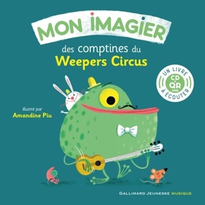 Mon imagier des comptines du Weepers Circus - Weepers circus