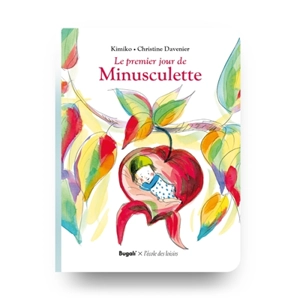 Minusculette. Le premier jour de Minusculette - Kimiko