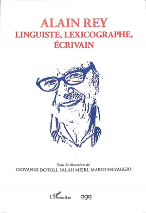 Alain Rey : linguiste, lexicographe, écrivain