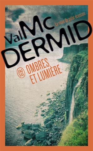 Ombres et lumière - Val McDermid