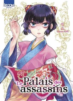 Le palais des assassins. Vol. 1 - Tabasa Iori