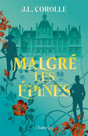 Malgré les épines - Jeanne Corolle