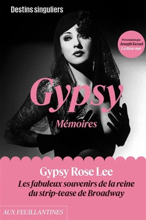 Gypsy : mémoires. La rose nue - Gypsy Rose Lee