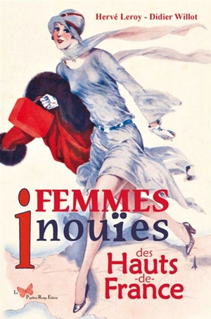 Femmes inouïes des Hauts-de-France - Hervé Leroy