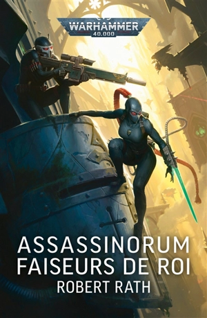 Assassinorum : faiseur de roi - Robert Rath