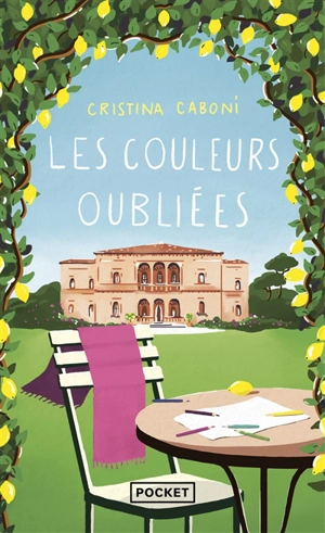 Les couleurs oubliées - Cristina Caboni