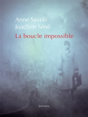 La boucle impossible - Anne Savelli