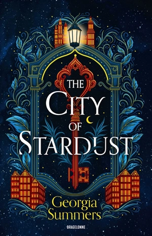 The city of Stardust - Georgia Summers