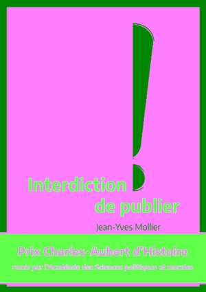 Interdiction de publier - Jean-Yves Mollier